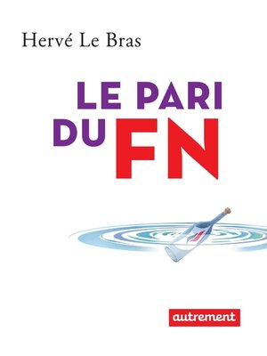 cover image of Le pari du FN